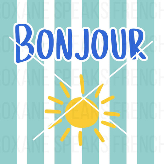  Cheerful "Bonjour" design with blue and white stripes and a yellow sunburst, perfect for T-shirts, mugs, wall art, and other sublimation projects. French greeting graphic for a positive and bright look.