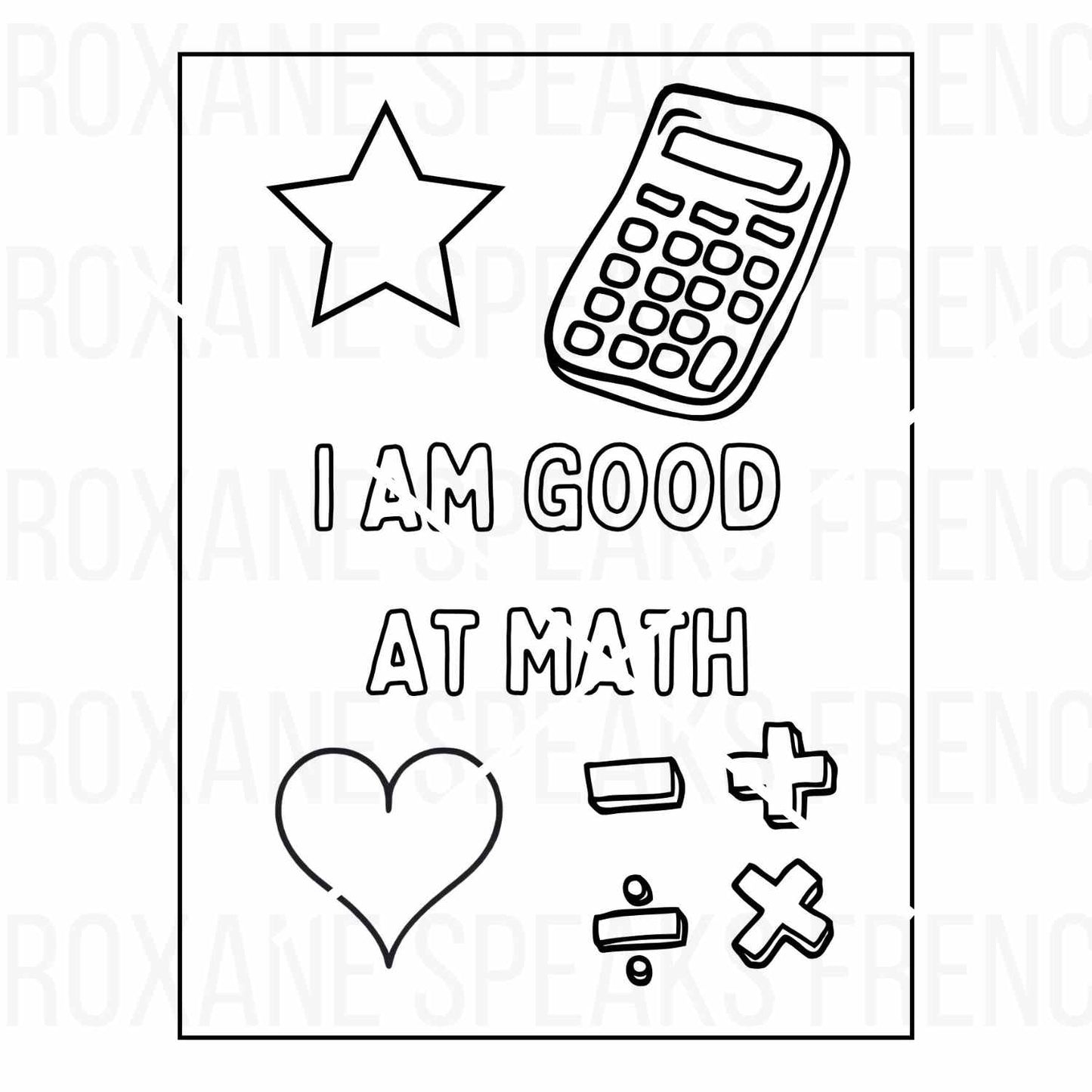 I Am Good At Math" coloring page featuring a calculator, math symbols, and affirming message, perfect for building math confidence in kids.