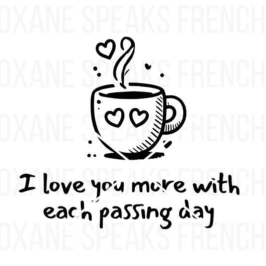 Love You SVG PNG Clipart -  Coffee Quote - Romantic Valentine’s Day Vector File