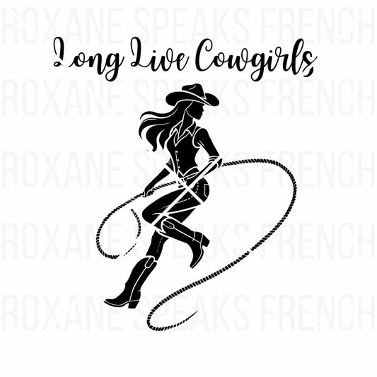 Long Live Cowgirls SVG – Western Cowgirl Silhouette Vector