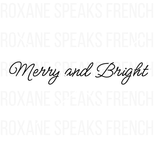 Elegant "Merry and Bright" calligraphy in a minimalist script, perfect for Christmas cards, decor, and DIY holiday projects.