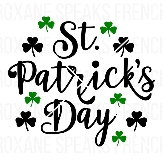 A festive St. Patrick's Day SVG design featuring hand-lettered text "St. Patrick's Day" surrounded by green and black shamrocks. Perfect for crafting t-shirts, mugs, and party decorations.