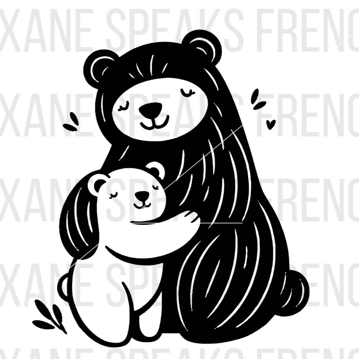 A cute black and white illustration of a mother bear hugging her cub. The design features simple, playful lines with both bears smiling, capturing a heartwarming and affectionate moment. The text "ROXANE SPEAKS FRENCH" is faintly visible in the background.